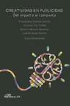 Storytelling y Storydoing: técnicas narrativas para la creación de experiencias publicitarias by Marta de Miguel Zamora and Fernando Toledano Cuervas-Mons