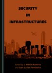 A doctrinal contribution to just cyberwar: infraestructure protection and advanced border en Security in Infrastructures by Juan Cayón Peña