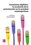 Un nuevo horizonte de interacción en Conexiones digitales, la revolución de la comunicación en la sociedad contemporánea