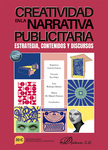 La concepción narrativa de la publicidad en el libro Creatividad en la narrativa publicitaria by Marta de Miguel Zamora and Francisco García García