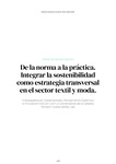 De la norma a la práctica. Integrar la sostenibilidad como estrategia transversal en el sector textil y moda. by María Tamames Sobrino