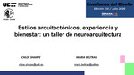 Estilos Arquitectónicos, Experiencia y Bienestar: Un Taller de Neuroarquitectura en [Ponencia] Congreso Latinoamericano de Enseñanza del Diseño by María Beltrán Rodríguez and Chloe Sharpe