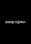 Mommys Nightmare by Andrea Conesa Soler