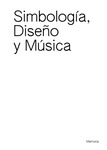 Simbología, Diseño y Música by Eduardo San Valentín García