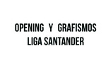 Opening y Grafismos Liga Santander by Noelia Diéguez Fanjul