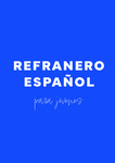 Refranero Español para Jóvenes by María Aparicio García