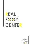 Real Food Center by Teresa Más Morell