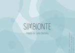 Simbionte by Ángela Cecilia Ruiz Dorta