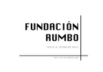 Fundación Rumbo. Espacio de integración social by María Cristina Bernardou Núñez