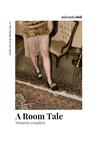 A room tale (2021) by Claudia Barba Rapado