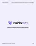 Cuidados. Plataforma móvil de apoyo integral para cuidadores informales. by Antía Alvarez Escárcega