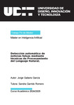 Detección automática de noticias falsas mediante técnicas de Procesamiento del Lenguaje Natural. by Jorge Galiano García