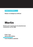 Merlín Sistema para la generación de presentaciones corporativas con IA y RAG by Pablo Trigo Queralto